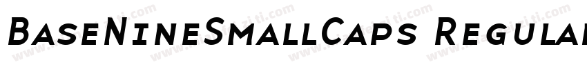 BaseNineSmallCaps Regular字体转换